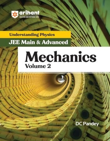 Understanding Physics JEE Main & Advanced Mechanics Volume 2