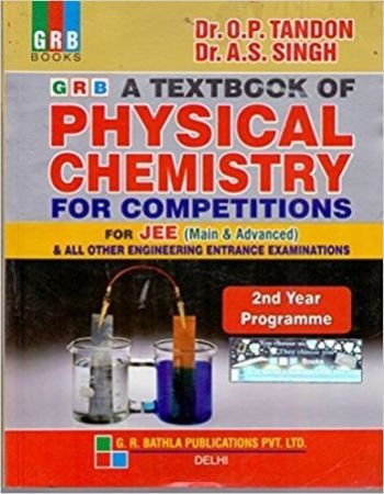 GRB A Textbook of Physical Chemistry Vol. 2 for JEE (Main & Advanced) and All Other Competitive Entrance Examinations