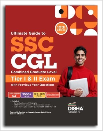 Ultimate Guide to SSC CGL - Combined Graduate Level - Tier I & Tier II Exam with Previous Year Questions 10th Edition | Combined Graduate Level Prelims & Mains| PYQs