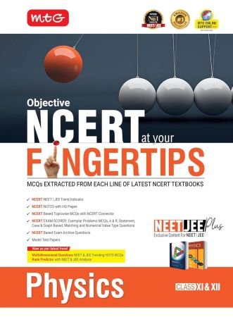 MTG Objective NCERT at your FINGERTIPS Physics For 2025-2026 Exam - NCERT NEET/JEE Trend Indicator, HOTS MCQs, Rank Predictor & Notes with HD Pages | NEET & JEE Books (Based on NCERT Latest Pattern)
