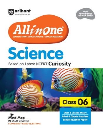 Arihant All in One Social Arihant All in One Science for Class 6 | As per Recommendations of NEP 2020 | Based on the latest NCERT Curiosity | Mind Map in Each Chapter and Competency-Based Questions | Complete Study, Complete Practice, Complete Assessment Science for Class 6 | As per Recommendations of NEP 2020 | Based on the latest NCERT Exploring Society India and Beyond | Mind Map...
