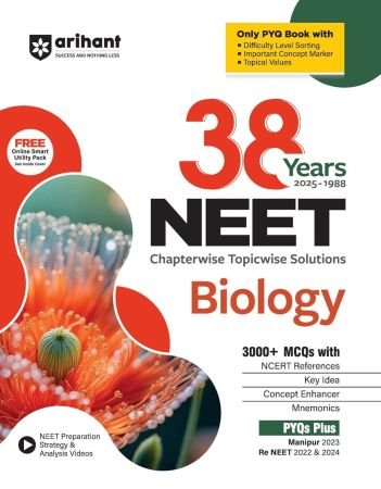 Arihant 38 Years NEET Biology Chapterwise Topicwise Solved Papers (2025–1988) | 1500+ MCQs with NCERT References, Concept Enhancer, Difficulty Level Sorting | Includes Manipur 2023 and Re-NEET 2022 and 2024 Paperback – 20 May 2025