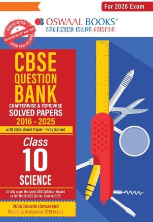 Oswaal CBSE Question Bank Chapterwise and Topicwise SOLVED PAPERS Class 10 Science For Exam 2026 Paperback – 21 January 2025