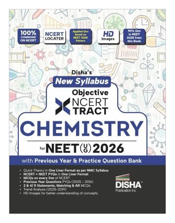 Disha New Syllabus Objective NCERT Xtract Chemistry for NEET 2026 (UG) with Previous Year & Practice Question Bank | Theory, NCERT MCQs, Tips on your Fingertips, Neet PYQs, 3 Mock Tests | 10th edition