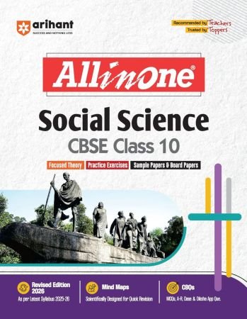Arihant All in One Social Science Class 10 for CBSE Exams 2025-26 | Revised Edition as per latest syllabus I Mind Maps, CBQs, Focused Theory, Practice Exercises, Sample Papers Paperback – 22 March 2025