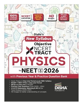 Disha New Syllabus Objective NCERT Xtract Physics for NEET 2026 (UG) with Previous Year & Practice Question Bank | Theory, NCERT MCQs, Tips on your Fingertips, Neet PYQs, 3 Mock Tests | 10th edition