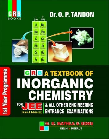 GRB A Textbook of Inorganic Chemistry Vol. 1 for JEE (Main & Advanced) and All Other Competitive Entrance Examinations
